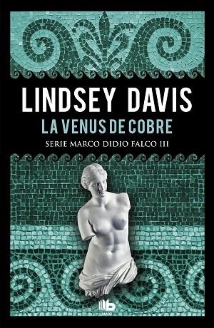 VENUS DE COBRE (BOLSILLO), LA | 9788490704967 | DAVIS, LINDSEY | Llibreria La Gralla | Librería online de Granollers