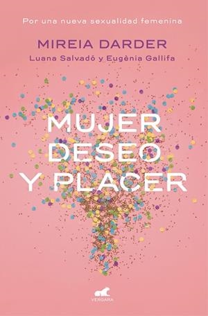 MUJER, DESEO Y PLACER | 9788416076468 | DARDER, MIREIA | Llibreria La Gralla | Librería online de Granollers