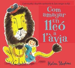 COM AMAGAR UN LLEÓ A L'ÀVIA | 9788448850814 | STEPHENS, HELEN | Llibreria La Gralla | Librería online de Granollers