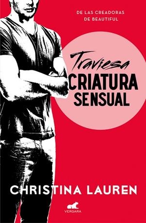 TRAVIESA CRIATURA SENSUAL | 9788416076420 | LAUREN, CHRISTINA | Llibreria La Gralla | Librería online de Granollers