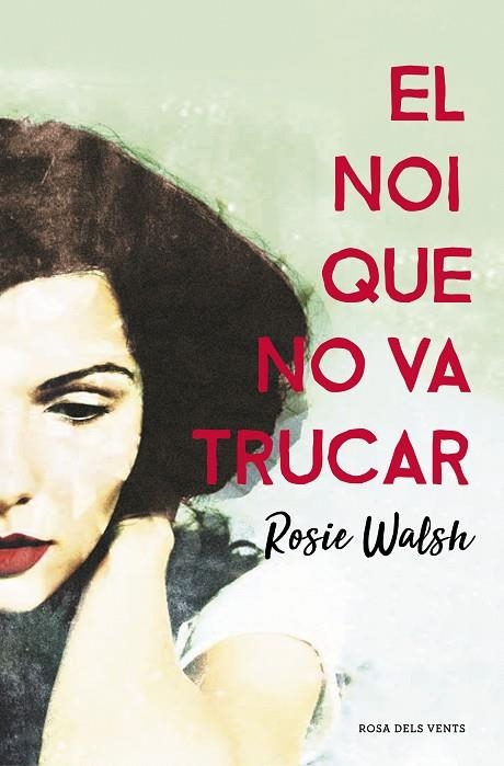 NOI QUE NO VA TRUCAR, EL | 9788416930340 | WALSH, ROSIE | Llibreria La Gralla | Librería online de Granollers