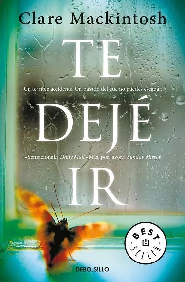 TE DEJÉ IR (BOLSILLO) | 9788466344746 | MACKINTOSH, CLARE | Llibreria La Gralla | Librería online de Granollers