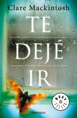 TE DEJÉ IR (BOLSILLO) | 9788466344746 | MACKINTOSH, CLARE | Llibreria La Gralla | Librería online de Granollers
