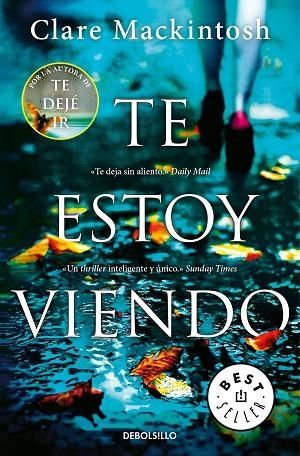 TE ESTOY VIENDO (BOLSILLO) | 9788466344753 | MACKINTOSH, CLARE | Llibreria La Gralla | Librería online de Granollers