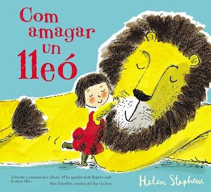 COM AMAGAR UN LLEÓ | 9788448850791 | STEPHENS, HELEN | Llibreria La Gralla | Librería online de Granollers