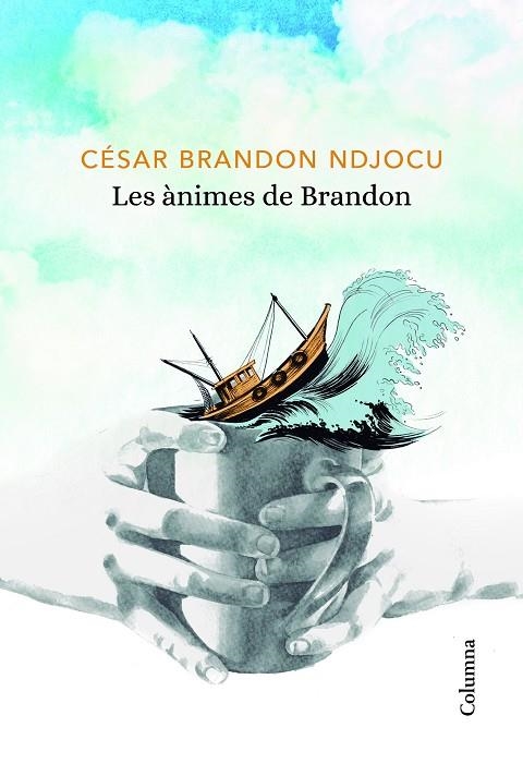 ÀNIMES DE BRANDON, LES | 9788466424080 | NDJOCU, CÉSAR BRANDON | Llibreria La Gralla | Llibreria online de Granollers