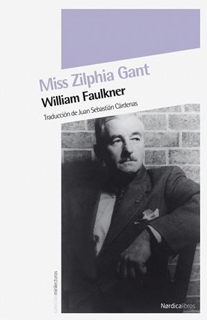 MISS ZILPHIA GANT | 9788492683536 | FAULKNER, WILLIAM | Llibreria La Gralla | Librería online de Granollers