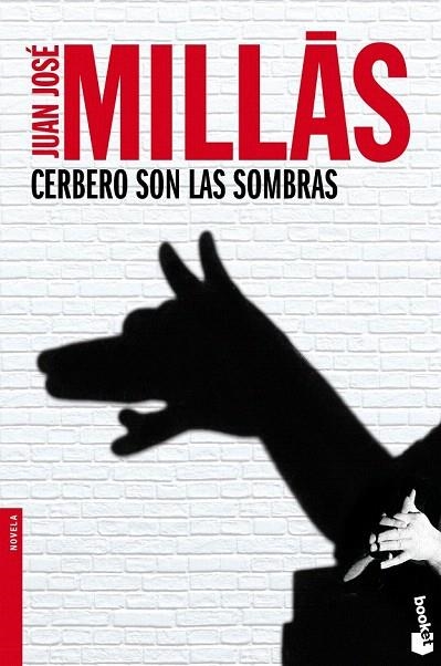 CERBERO SON LAS SOMBRAS (BOOKET) | 9788432251122 | MILLAS, JUAN JOSE | Llibreria La Gralla | Llibreria online de Granollers