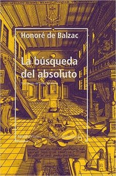 BÚSQUEDA DEL ABSOLUTO, LA | 9788417281618 | BALZAC, HONORE DE/ | Llibreria La Gralla | Llibreria online de Granollers