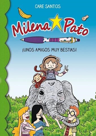 MILENA PATO 8. UNOS AMIGOS MUY BESTIAS | 9788417064235 | SANTOS, CARE | Llibreria La Gralla | Llibreria online de Granollers