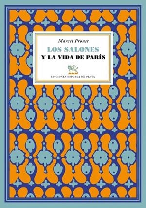 SALONES Y LA VIDA DE PARÍS, LOS | 9788415177258 | PROUST, MARCEL | Llibreria La Gralla | Llibreria online de Granollers
