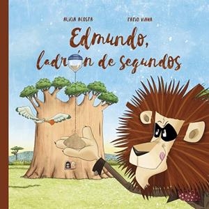 EDMUNDO, LADRÓN DE SEGUNDOS | 9788494636240 | ACOSTA, ALICIA | Llibreria La Gralla | Librería online de Granollers