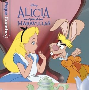 ALICIA EN EL PAÍS DE LAS MARAVILLAS. PEQUECUENTOS | 9788416917174 | DISNEY | Llibreria La Gralla | Librería online de Granollers