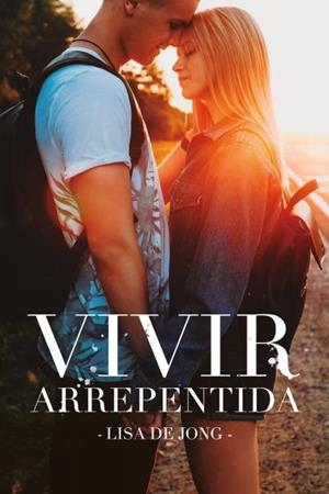 VIVIR ARREPENTIDA | 9788416327560 | JONG, LISA DE | Llibreria La Gralla | Librería online de Granollers