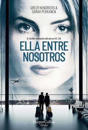 ELLA ENTRE NOSOTROS | 9788491392316 | HENDRICKS, GREERS/PEKKANEN, SARAH | Llibreria La Gralla | Librería online de Granollers