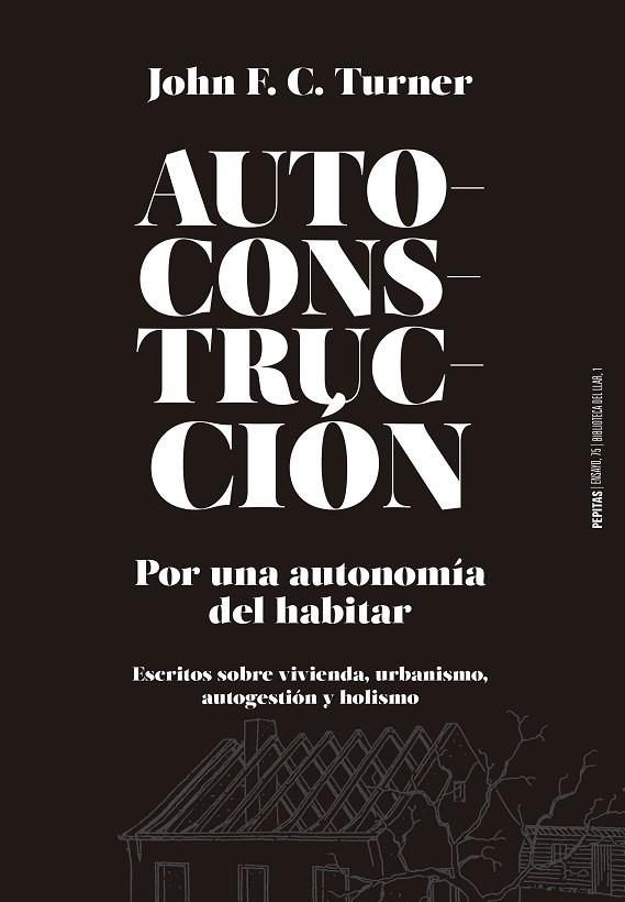 AUTOCONSTRUCCIÓN | 9788415862796 | F. C. TURNER, JOHN | Llibreria La Gralla | Librería online de Granollers