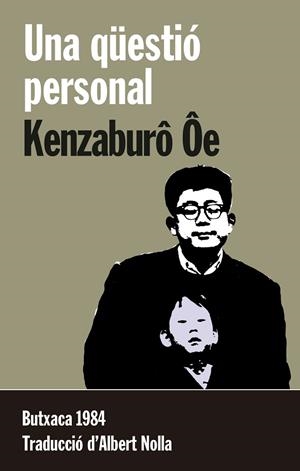 QUESTIO PERSONAL, UNA (BUTXACA) | 9788415091196 | ÔE, KENZABURÔ | Llibreria La Gralla | Librería online de Granollers
