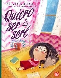 QUIERO SER LA QUE SERE | 9786071649171 | MOLINA, SILVIA | Llibreria La Gralla | Librería online de Granollers