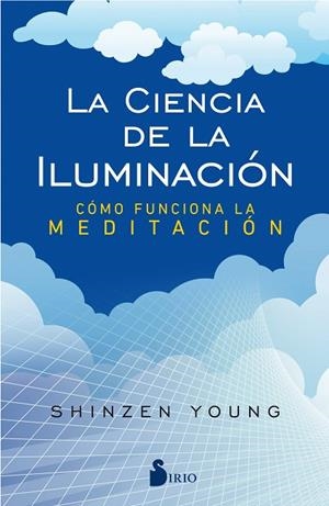 CIENCIA DE LA ILUMINACIÓN, LA | 9788417030773 | YOUNG, SHINZEN | Llibreria La Gralla | Librería online de Granollers