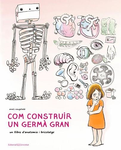 COM CONSTRUIR UN GERMÀ GRAN | 9788426145222 | VAUGELADE, ANAÏS | Llibreria La Gralla | Librería online de Granollers