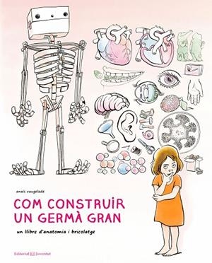 COM CONSTRUIR UN GERMÀ GRAN | 9788426145222 | VAUGELADE, ANAÏS | Llibreria La Gralla | Llibreria online de Granollers