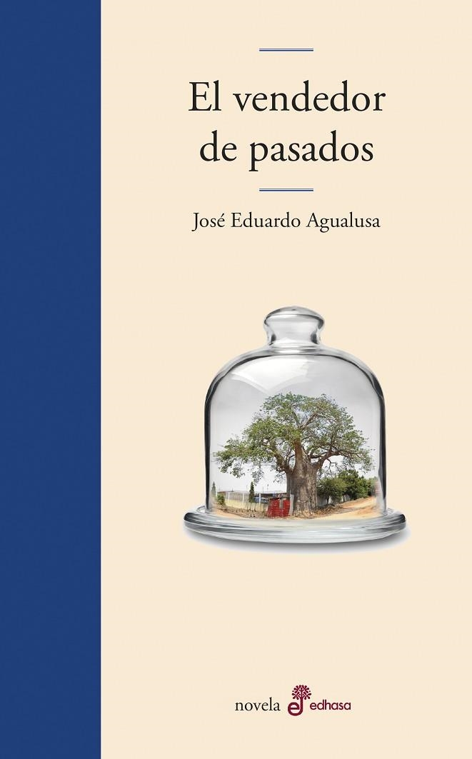 VENDEDOR DE PASADOS, EL | 9788435011372 | AGUALUSA, JOSÉ EDUARDO | Llibreria La Gralla | Llibreria online de Granollers