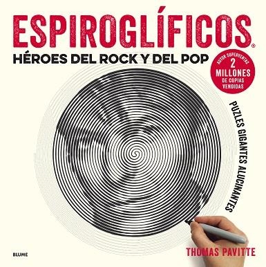 ESPIROGLÍFICOS. HÉROES DEL ROCK Y DEL POP | 9788417254681 | PAVITTE, THOMAS | Llibreria La Gralla | Llibreria online de Granollers
