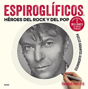 ESPIROGLÍFICOS. HÉROES DEL ROCK Y DEL POP | 9788417254681 | PAVITTE, THOMAS | Llibreria La Gralla | Llibreria online de Granollers