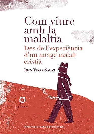 COM VIURE AMB LA MALALTIA | 9788498839784 | VIÑAS SALAS, JOAN | Llibreria La Gralla | Llibreria online de Granollers