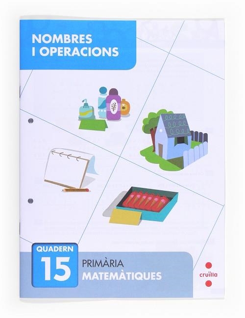 C-EP.NOMBRES I OPERACIONS QUAD.15 13 | 9788466132763 | CARPINTERO, SERVIO | Llibreria La Gralla | Llibreria online de Granollers