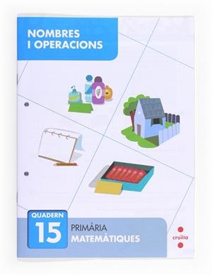 C-EP.NOMBRES I OPERACIONS QUAD.15 13 | 9788466132763 | CARPINTERO, SERVIO | Llibreria La Gralla | Llibreria online de Granollers