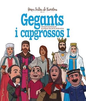 GEGANTS I CAPGROSSOS I | 9788417000806 | ORTEGA BOLÍVAR, JUAN/CORDOMÍ I FERNÀNDEZ, XAVIER | Llibreria La Gralla | Librería online de Granollers