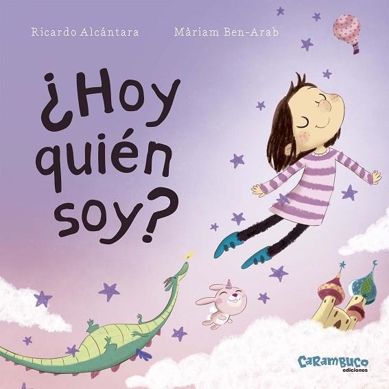 HOY QUIÉN SOY? | 9788494820663 | ALCÁNTARA, RICARDO; BEN-ARAB; CANELA, MÀRIAM | Llibreria La Gralla | Llibreria online de Granollers