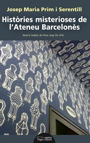 HISTÒRIES MISTERIOSES DE L'ATENEU BARCELONÈS | 9788499759968 | PRIM SERENTILL, JOSEP MARIA | Llibreria La Gralla | Llibreria online de Granollers