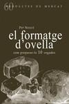 FORMATGE D'OVELLA, EL | 9788494843143 | NOGUÉ PUIGVERT, PEP | Llibreria La Gralla | Llibreria online de Granollers