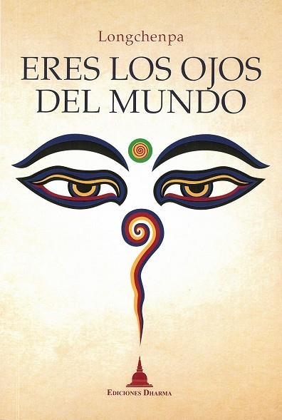 ERES LOS OJOS DEL MUNDO | 9788494869907 | LONGCHENPA | Llibreria La Gralla | Librería online de Granollers