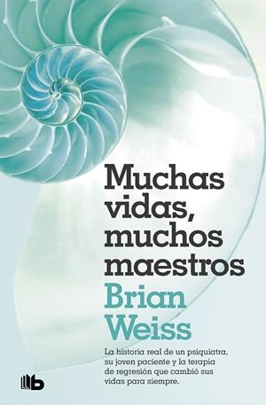 MUCHAS VIDAS, MUCHOS MAESTROS | 9788490707180 | WEISS, BRIAN | Llibreria La Gralla | Llibreria online de Granollers