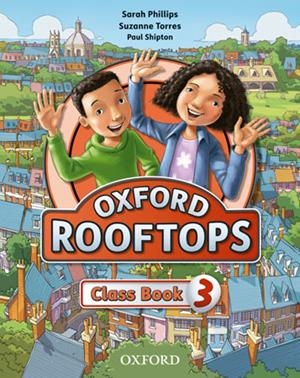 OXFORD ROOFTOPS 3. CLASS BOOK | 9780194503358 | PHILLIPS, SARAH/TORRES, SUZANNE | Llibreria La Gralla | Llibreria online de Granollers
