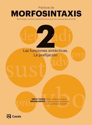 PRÁCTICAS DE MORFOSINTAXIS 2 LAS FUNCIONES SINTÁCTICAS. LA PREFIJACIÓN I | 9788421866030 | VARIOS AUTORES | Llibreria La Gralla | Llibreria online de Granollers