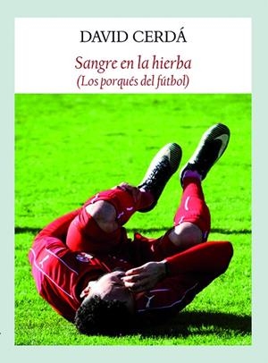 SANGRE EN LA HIERBA | 9788494810480 | CERDÁ GARCÍA, DAVID | Llibreria La Gralla | Librería online de Granollers