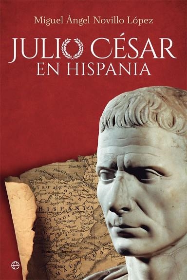 JULIO CÉSAR EN HISPANIA | 9788491643692 | NOVILLO LÓPEZ, MIGUEL ÁNGEL | Llibreria La Gralla | Llibreria online de Granollers