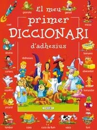 MEU PRIMER DICCIONARI D'ADHESIU, EL  | 9788498069549 | VVAA | Llibreria La Gralla | Librería online de Granollers