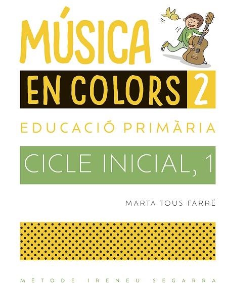 MÚSICA EN COLORS, 2 | 9788498839715 | TOUS FARRÉ, MARTA | Llibreria La Gralla | Llibreria online de Granollers