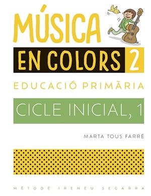 MÚSICA EN COLORS, 2 | 9788498839715 | TOUS FARRÉ, MARTA | Llibreria La Gralla | Llibreria online de Granollers