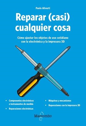REPARAR (CASI) CUALQUIER COSA | 9788426726391 | ALIVERTI, PACO | Llibreria La Gralla | Librería online de Granollers