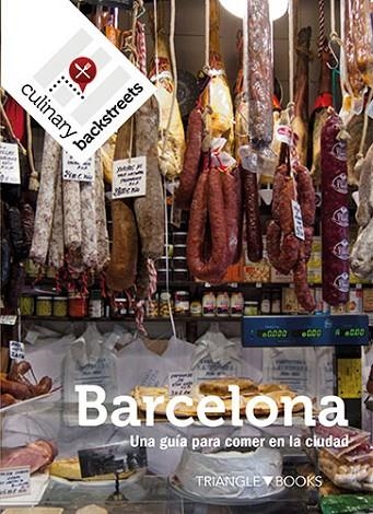 BARCELONA UNA GUIA PARA COMER EN LA CIUDAD | 9788484788027 | VARIOS AUTORES | Llibreria La Gralla | Librería online de Granollers