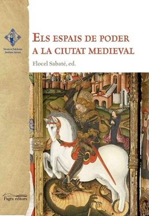 ELS ESPAIS DE PODER A LA CIUTAT MEDIEVAL | 9788499759883 | VARIOS AUTORES | Llibreria La Gralla | Llibreria online de Granollers