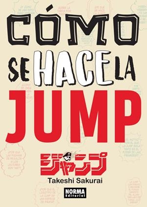 COMO SE HACE LA JUMP | 9788467931716 | SAKURAI, TAKESHI | Llibreria La Gralla | Llibreria online de Granollers