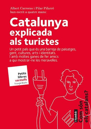 CATALUNYA EXPLICADA ALS TURISTES | 9788484788164 | CARRERAS, ALBERT; PIFARRÉ, PILAR | Llibreria La Gralla | Librería online de Granollers
