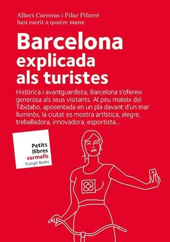 BARCELONA EXPLICADA ALS TURISTES | 9788484788157 | CARRERAS, ALBERT; PIFARRÉ , PILAR | Llibreria La Gralla | Llibreria online de Granollers